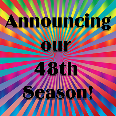 Announcing our 48th Season!